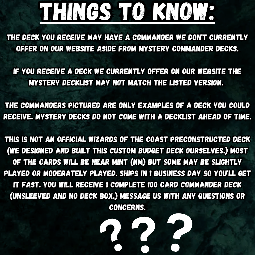 Mystery Commander Deck disclaimer outlining potential commanders, custom build note, shipping info, and card conditions, with emphasis on surprise elements and budget-friendly design.