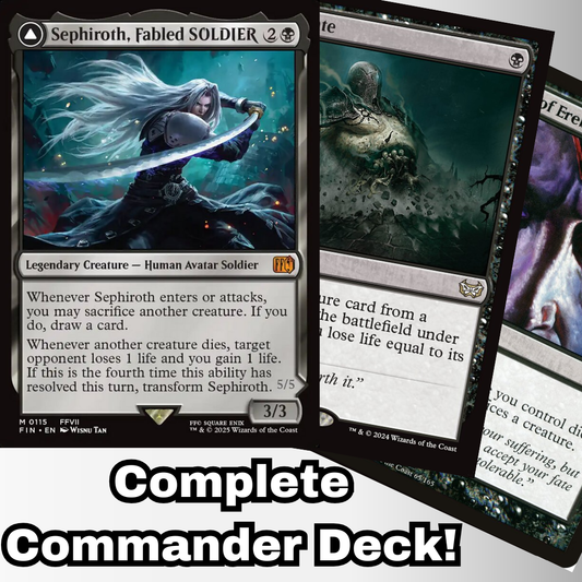 Sephiroth, Fabled SOLDIER Commander Deck showcasing a custom 100-card MTG deck featuring black sacrifice strategy, highlighted by bold “Complete Commander Deck!” text.